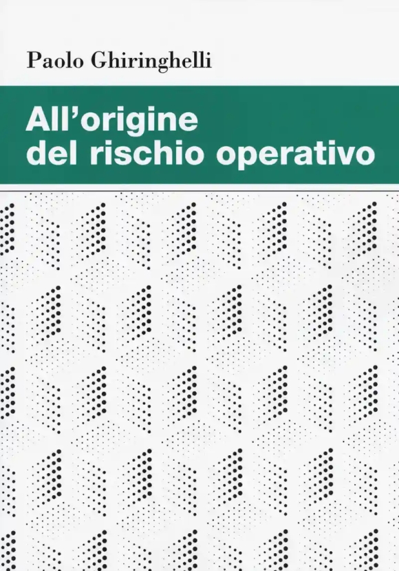 All'origine Del Rischio Operativo