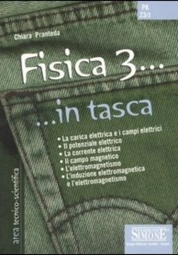 Fisica 3... In Tasca - Nozioni Essenziali