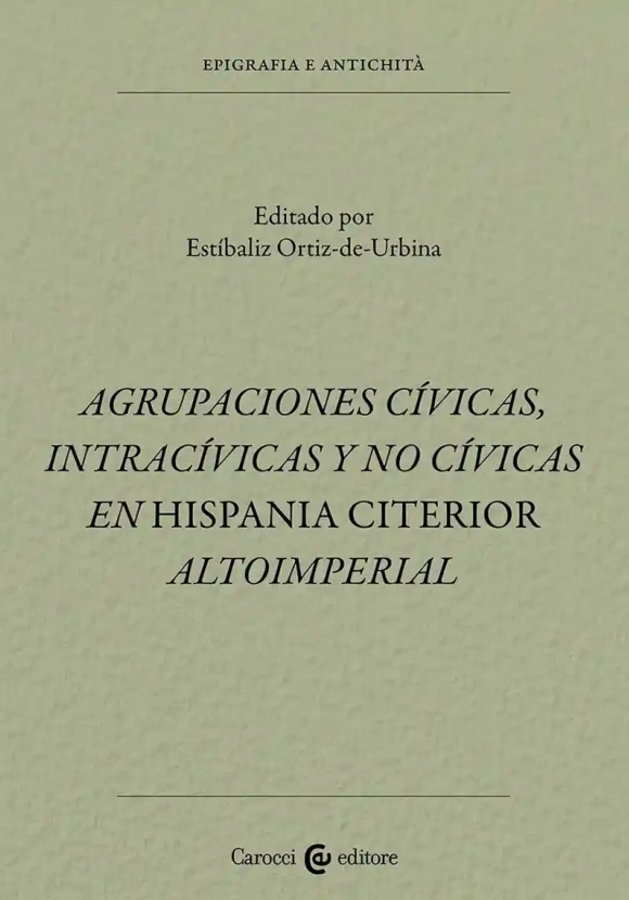 Agrupaciones Civicas, Intrac?vicas Y No Civicas En Hispania Citerior Altoimperial