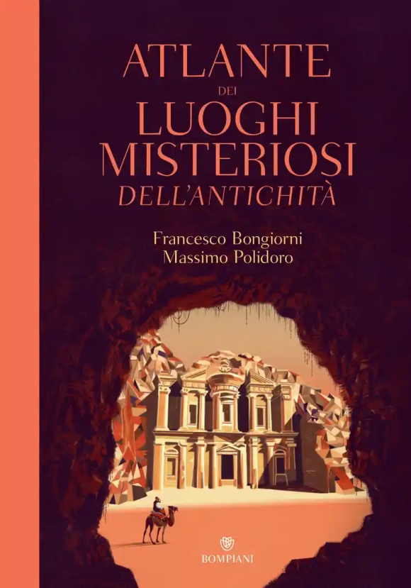 Atlante Dei Luoghi Misteriosi Dell'antichita'