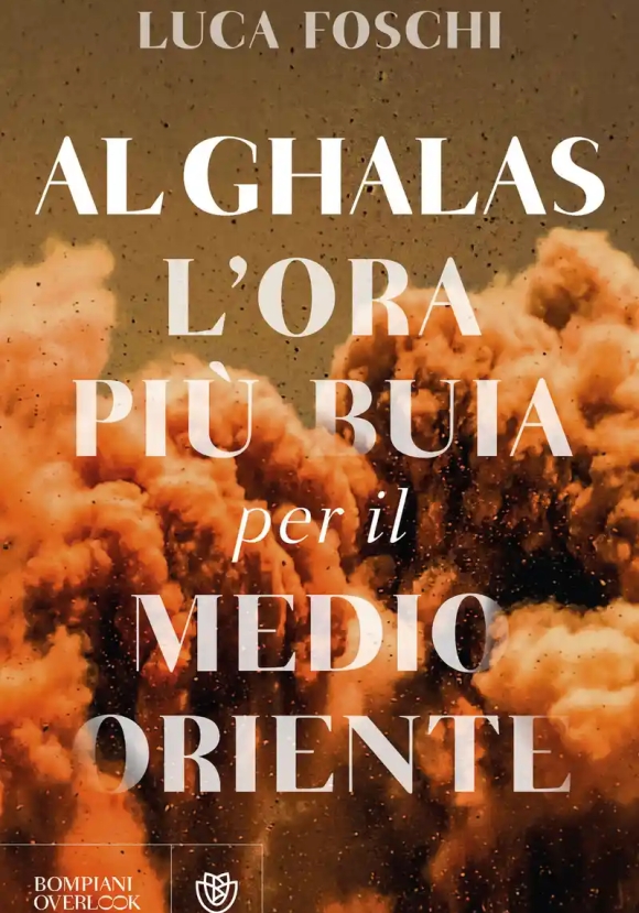 Al Ghalas. L'ora Pi? Buia Per Il Medio Oriente