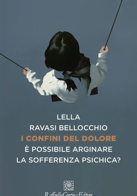 Confini Del Dolore. ? Possibile Arginare La Sofferenza Psichica? (i)