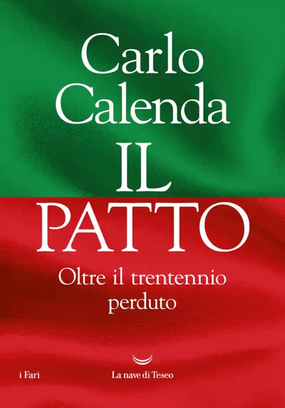 Patto. Oltre Il Trentennio Perduto (il)