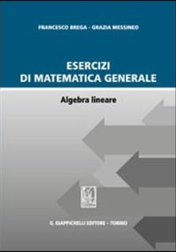 Esercizi Matematica Gen.algebra Lineare