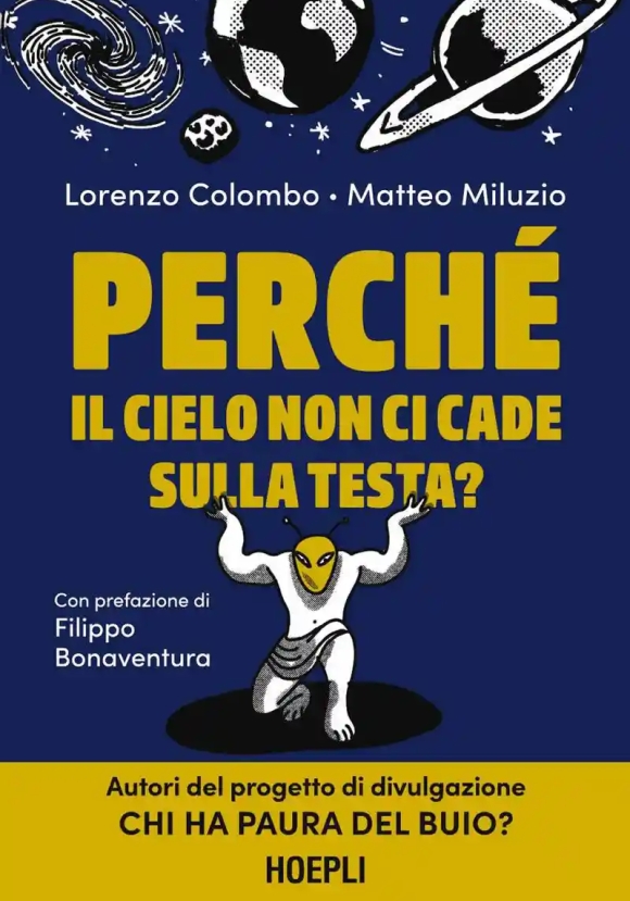 Perche' Il Cielo Non Ci Cade Sulla Testa?