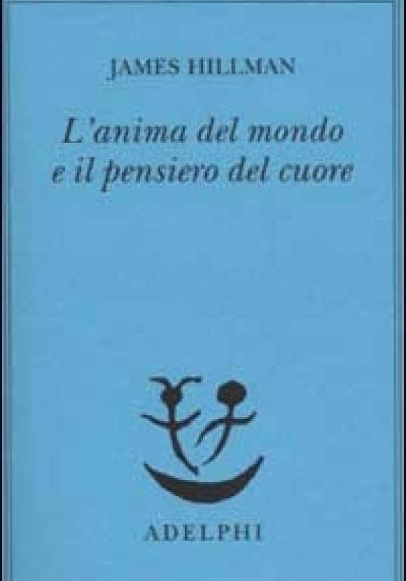 Anima Del Mondo E Il Pensiero Del Cuore