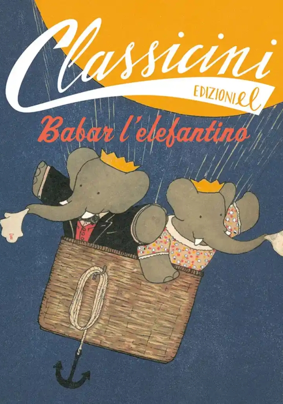 Babar L'elefantino. Classicini. Ediz. Illustrata