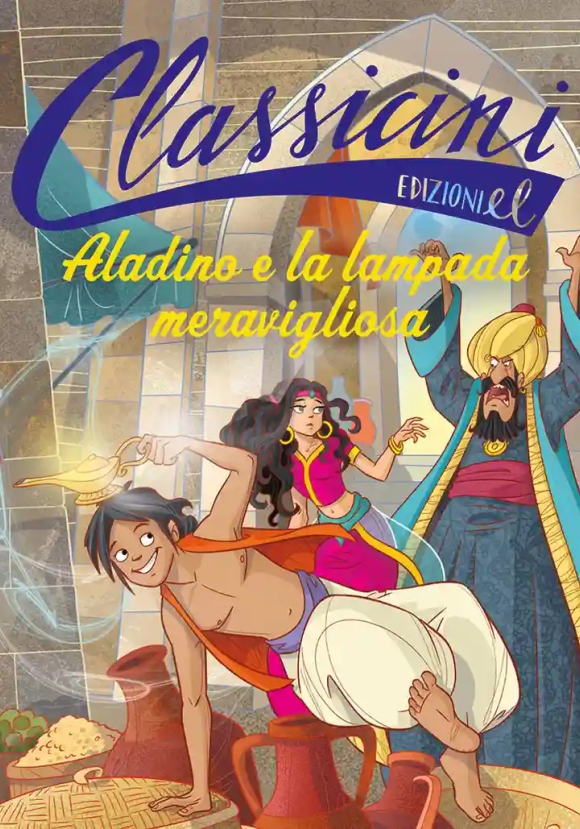 Aladino E La Lampada Meravigliosa. Classicini. Ediz. Illustrata