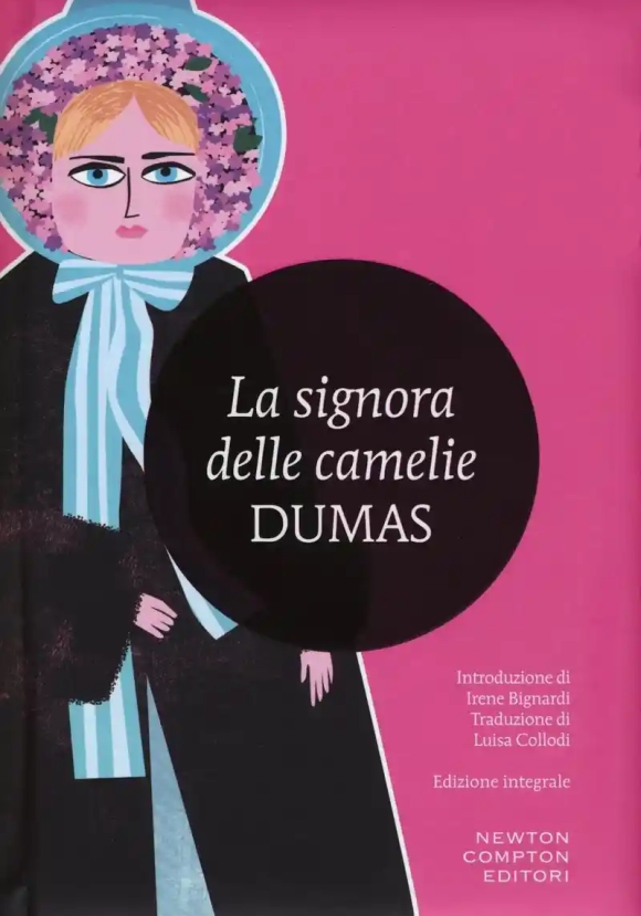 Signora Delle Camelie. Ediz. Integrale (la)