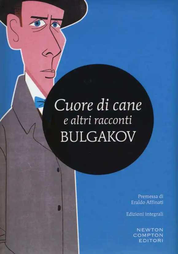 Cuore Di Cane E Altri Racconti. Ediz. Integrale