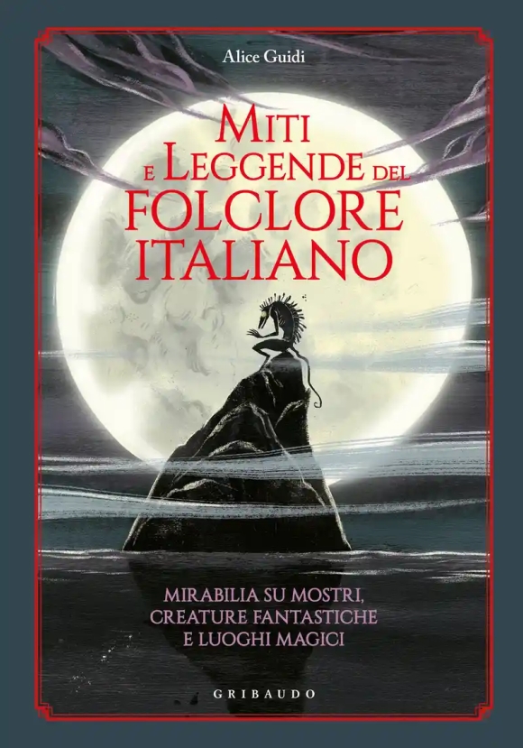 Miti E Leggende Del Folklore Italiano