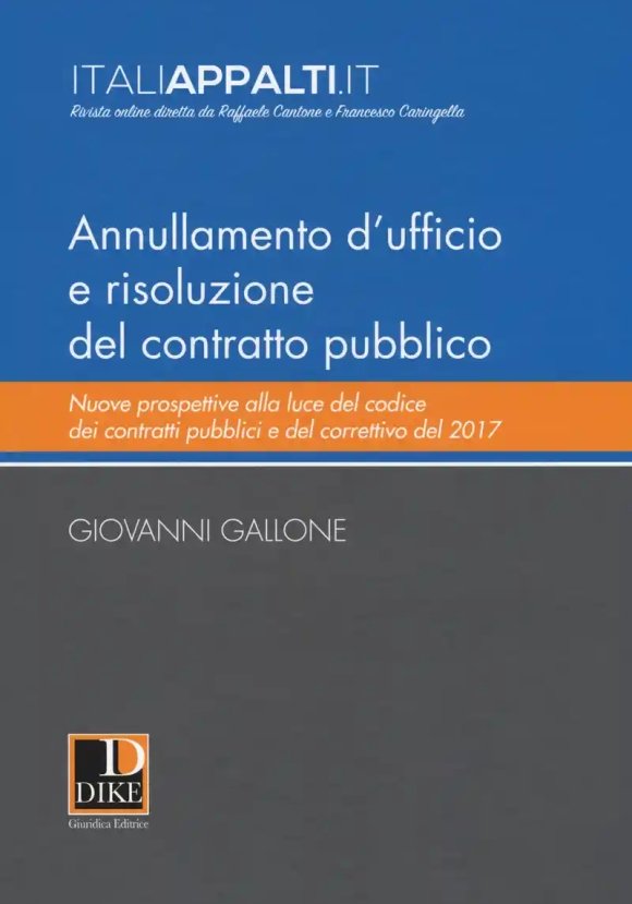 Annullamento D'ufficio E Risoluzione Del Contratto Pubblico