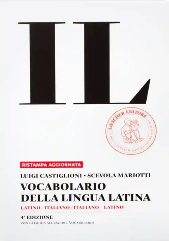 Il Vocabolario Della Lingua Latina. Latino-italiano, Italiano-latino Il