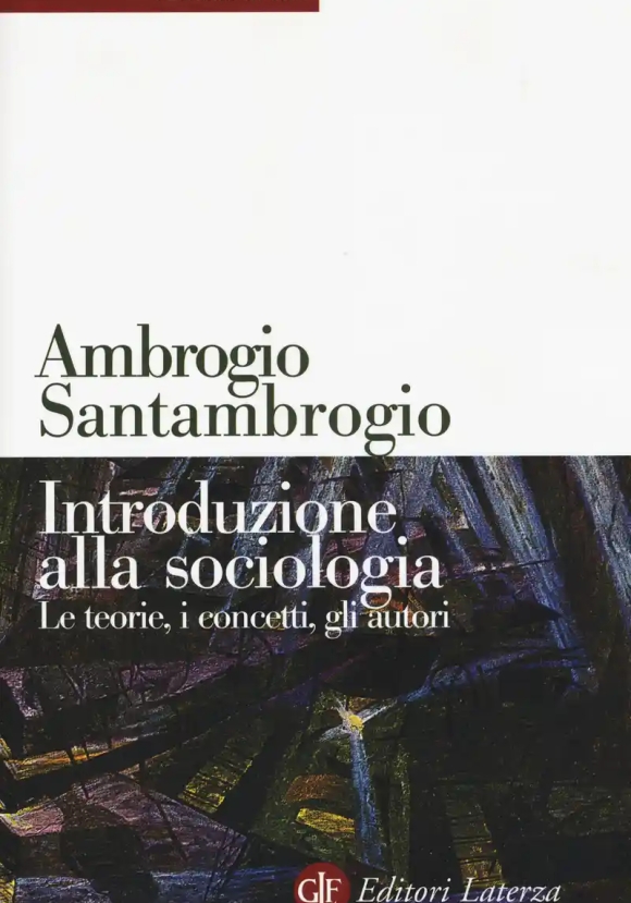 Introduzione Alla Sociologia. Le Teorie, I Concetti, Gli Autori. Nuova Ediz.