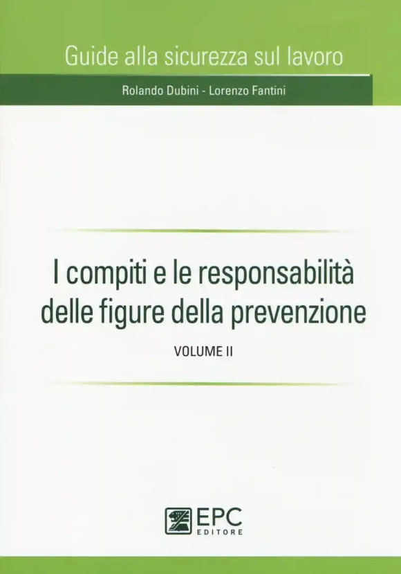 I Compiti E Le Responsabilita' Delle Figure Della Prevenzione