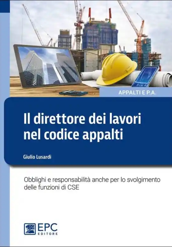 Il Direttore Dei Lavori Nel Nuovo Codice Appalti