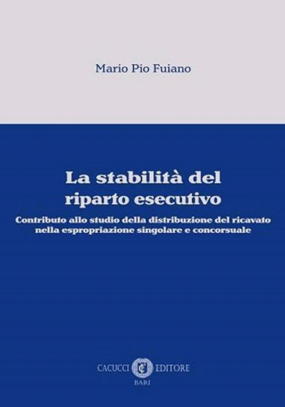 La Stabilit? Del Riparto Esecutivo. Contributo Allo Studio Della Distrib