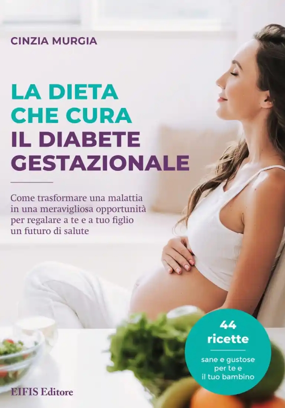 La Dieta Che Cura Il Diabete Gestazionale