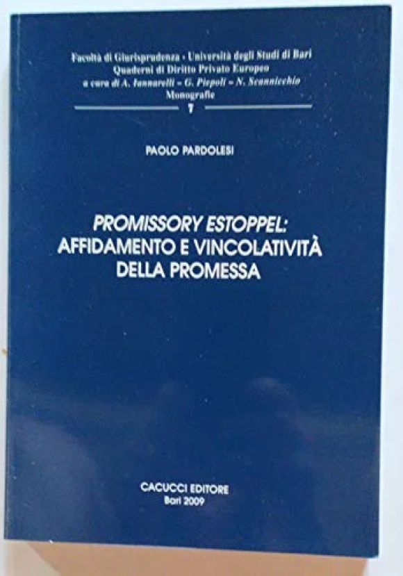 Promissory Estoppel: Affidamento E Vincolativita' Della Promessa