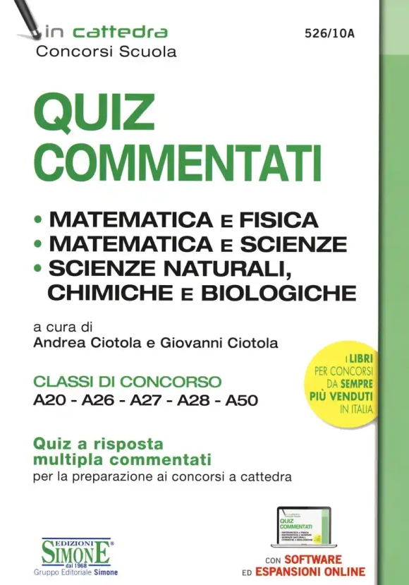 Quiz Commentati. Matematica E Fisica. Matematica E Scienze. Scienze Naturali, Chimiche E Biologiche. Classi Di Concorso A20 - A2