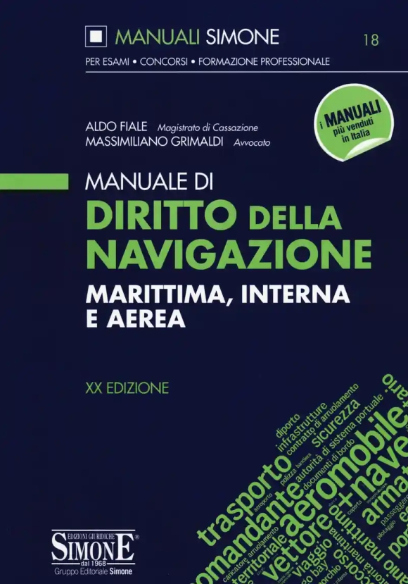 Manuale Di Diritto Della Navigazione Marittima, Interna E Aerea