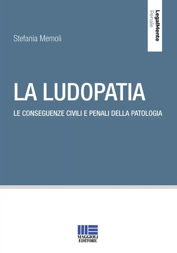 La Ludopatia Conseguenze Civili E Penali