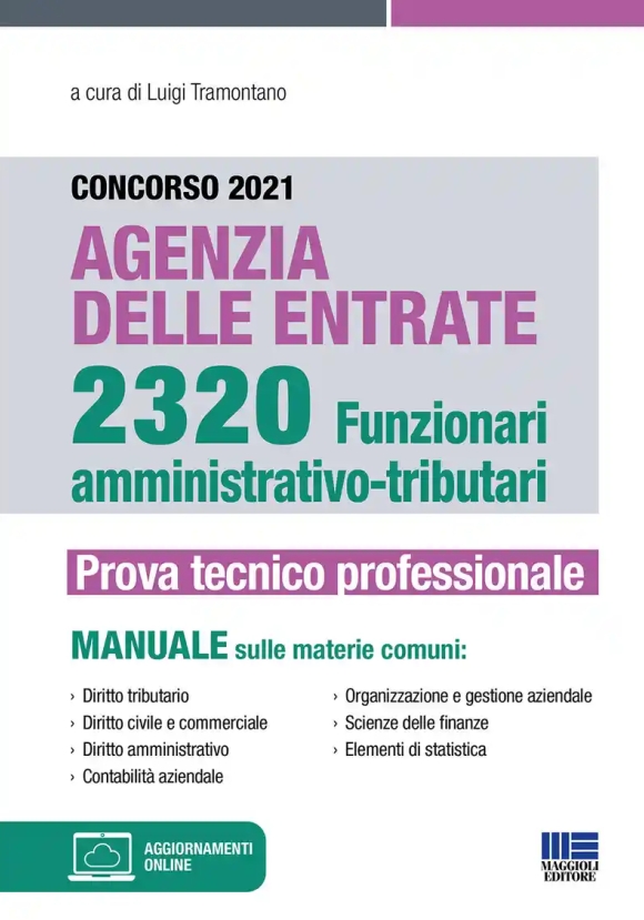 Concorso 2021 Agenzia Delle Entrate. 2320 Funzionari Amministrativo-tributari. Prova Tecnico Profess