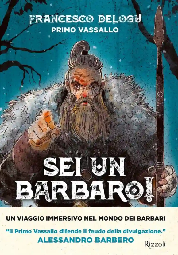 Sei Un Barbaro!