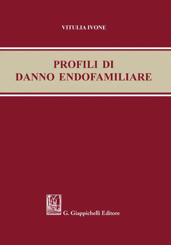 Profili Danno Endofamiliare