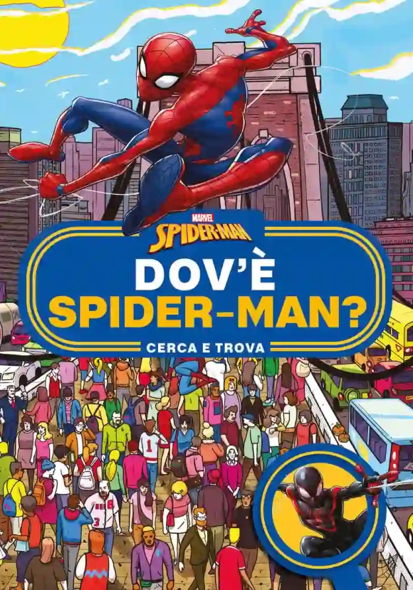 Dov'? Spider-man? Cerca E Trova. Ediz. A Colori