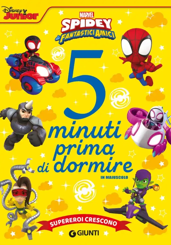 Spidey - Supereroi Crescono