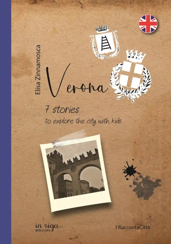 Verona. 7 Stories To Explore T