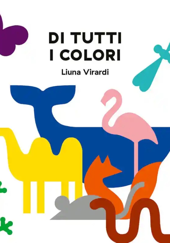 Di Tutti I Colori. Ediz. A Colori