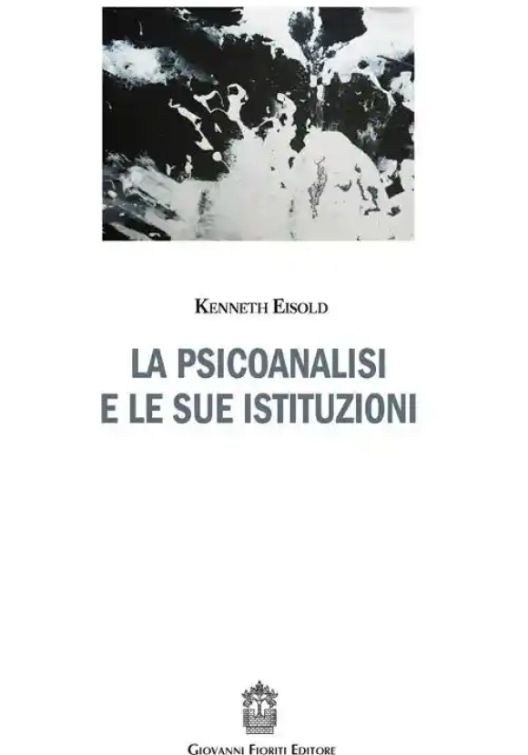 Psicoanalisi E Sue Istituzioni