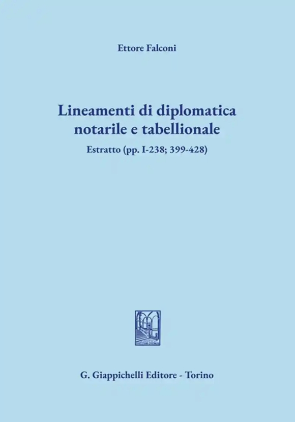 Lineamenti Di Diplomatica Notarile E Tabellionale